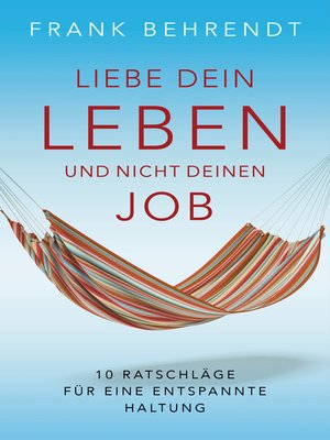 cover image of Liebe dein Leben und nicht deinen Job.